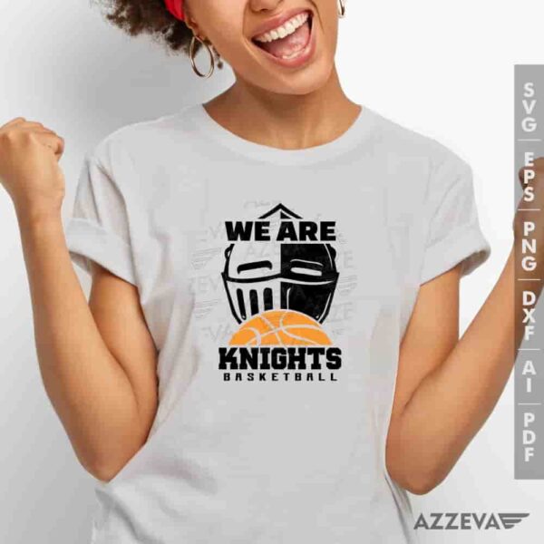 We Are Knights Basketball SVG Tshirt Design azzeva.com 22105513